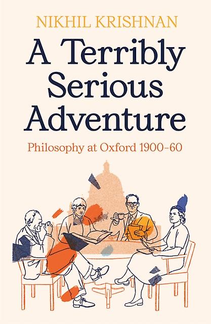 A Terribly Serious Adventure by Nikhil Krishnan Hardback Book