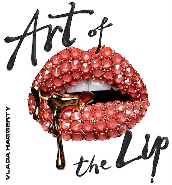 Art Of The Lips by Vlada Haggerty Paperback Book