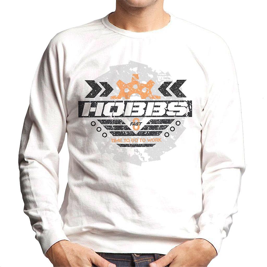Fast and Furious Hobbs Time To Go To Work Men's Sweatshirt