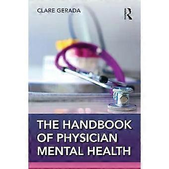 Handbook Of Physician Mental Health - Clare Gerada