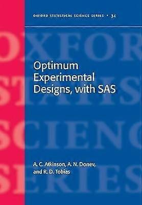 Optimum Experimental Designs with SAS