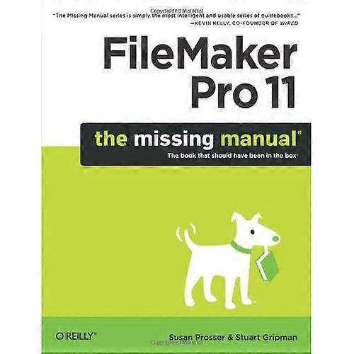 FileMaker Pro 11 : The Missing Manual