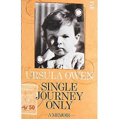 Single Journey Only: A Memoir