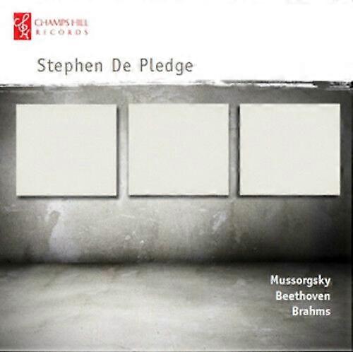 Stephen De Pledge Stephen De Pledge MussorgskyBeewbrthovenBrahms CD (2012)