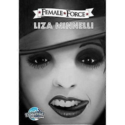 Female Force: Liza Minnelli (Female Force)