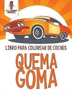 Quema Goma Libro Para Colorear De Coches