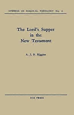 The Lord's Supper in the New Testament