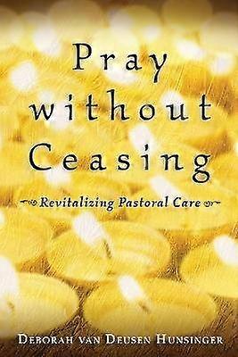 Pray without Ceasing