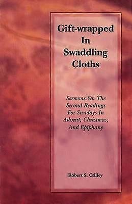 GiftWrapped in Swaddling Cloths