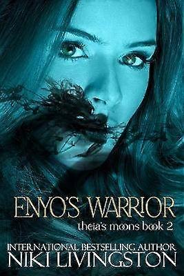 Enyo's Warrior Volume 2 Theia's Moons
