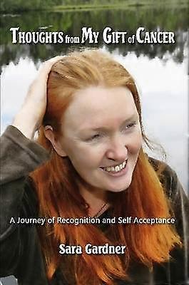 Thoughts From My Gift of Cancer