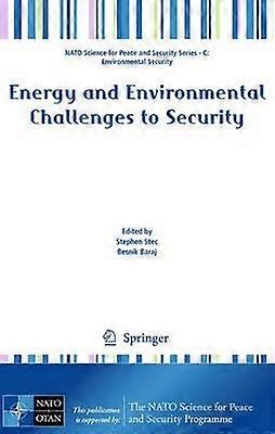 Energy and Environmental Challenges to Security