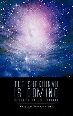 Shekhinah vine Secretele divinului