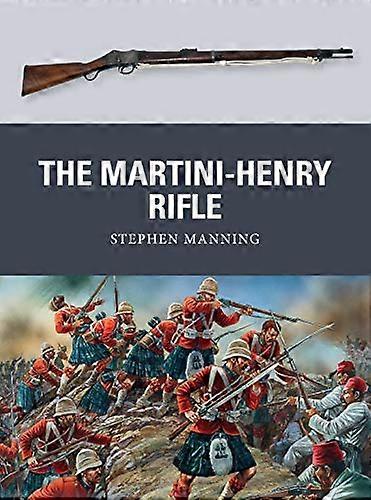 The Martini Henry Rifle