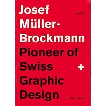 Josef Muller Brockmann Pioneer of Swiss Graphic Design