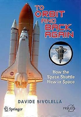 To Orbit and Back Again