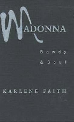 Madonna - Bawdy and Soul
