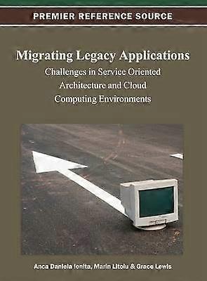 Migrating Legacy Applications