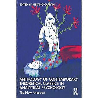 Anthology Of Contemporary Theoretical Classics In Analytical Psychology The New - Taylor & Francis Ltd