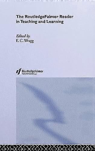 The RoutledgeFalmer Reader in Teaching and Learning