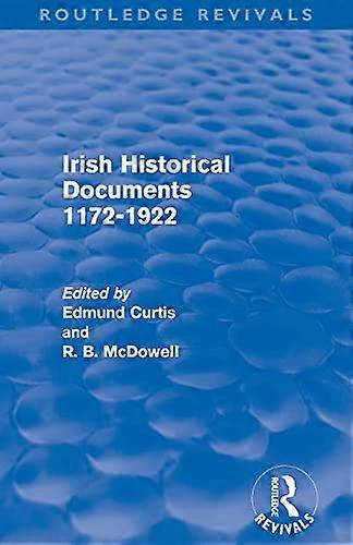 Irish Historical Documents 1172 1972 (Routledge Revivals)