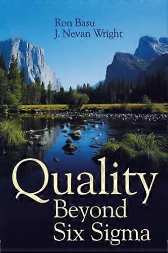 Quality Beyond Six Sigma