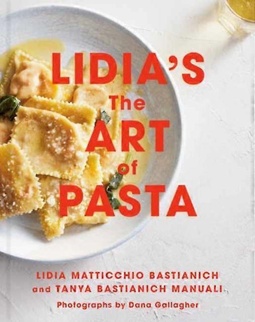 Lidias The Art Of Pasta by Tanya BastianichManuali Hardback Book