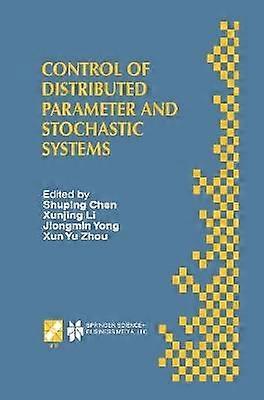 Control of Distributed Parameter and Stochastic Systems
