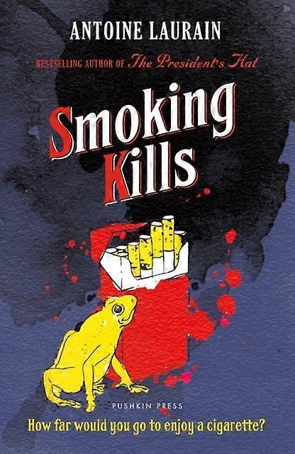 Smoking Kills - Antoine Laurain
