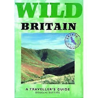 Wilde Britannien: Ein Reiseführer (wilde Guides)