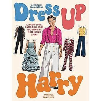 klä upp Harry: en Harry Styles Paper Doll Book med hans mest ikoniska utseende