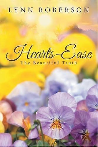 Hearts-Ease : La Hermosa Verdad
