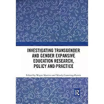Investigating Transgender And Gender Expansive Education Research Policy And - Taylor & Francis Ltd