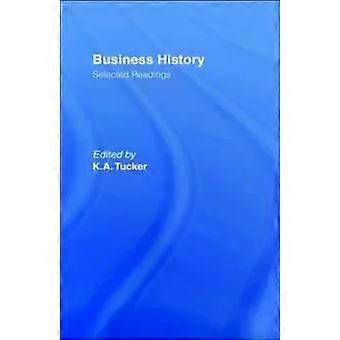 Business History Selected Readings - Kenneth. A. Tucker