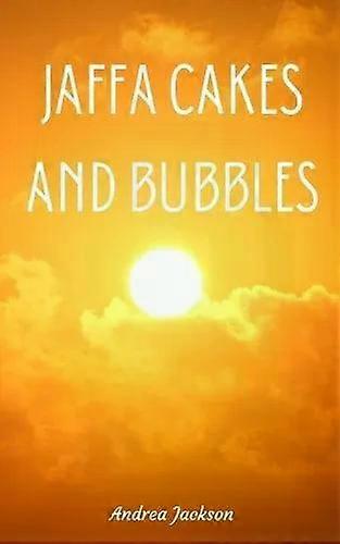 Jaffa Cakes And Bubbles - Andrea Jackson
