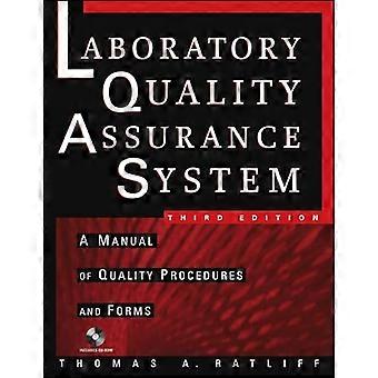 The Laboratory Quality Assurance System A Manual of Quality Procedures and Forms