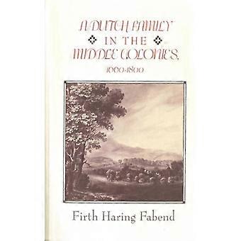 En nederlandsk familie i de midterste koloniene 1660–1880 - Firth Haring Fabend - Paperback - Engelsk bok - Historie