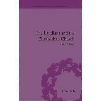 The Laudians And The Elizabethan Church History Conformity And Religious Iden - Calvin Lane - Paperback - English Book - History