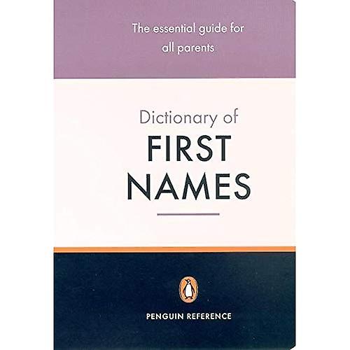 The Penguin Dictionary of First Names (Penguin Reference)