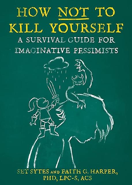 How Not To Kill Yourself by Faith G. Harper Paperback Book