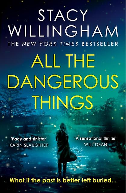 All Dangerous Things Pb - Stacy Willingham
