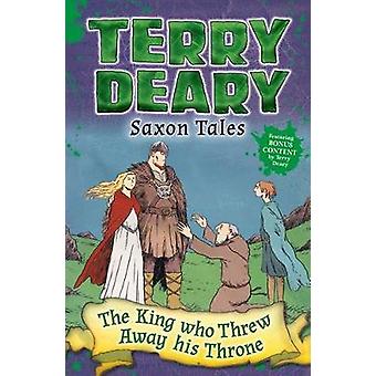 Sachsen-Sagen: Der König, der seinen Thron wegwarf – Terry Deary