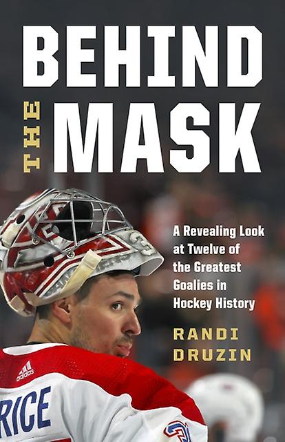 Behind The Mask by Randi Druzin Hardback Book