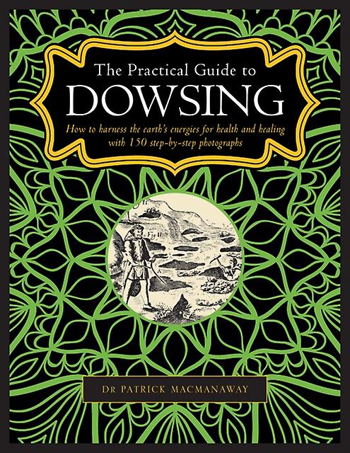 Dowsing The Practical Guide To by Patrick MacManaway Hardback Book