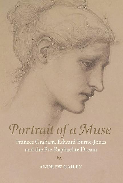 Portrait Of A Muse by Andrew Gailey Hardback Book