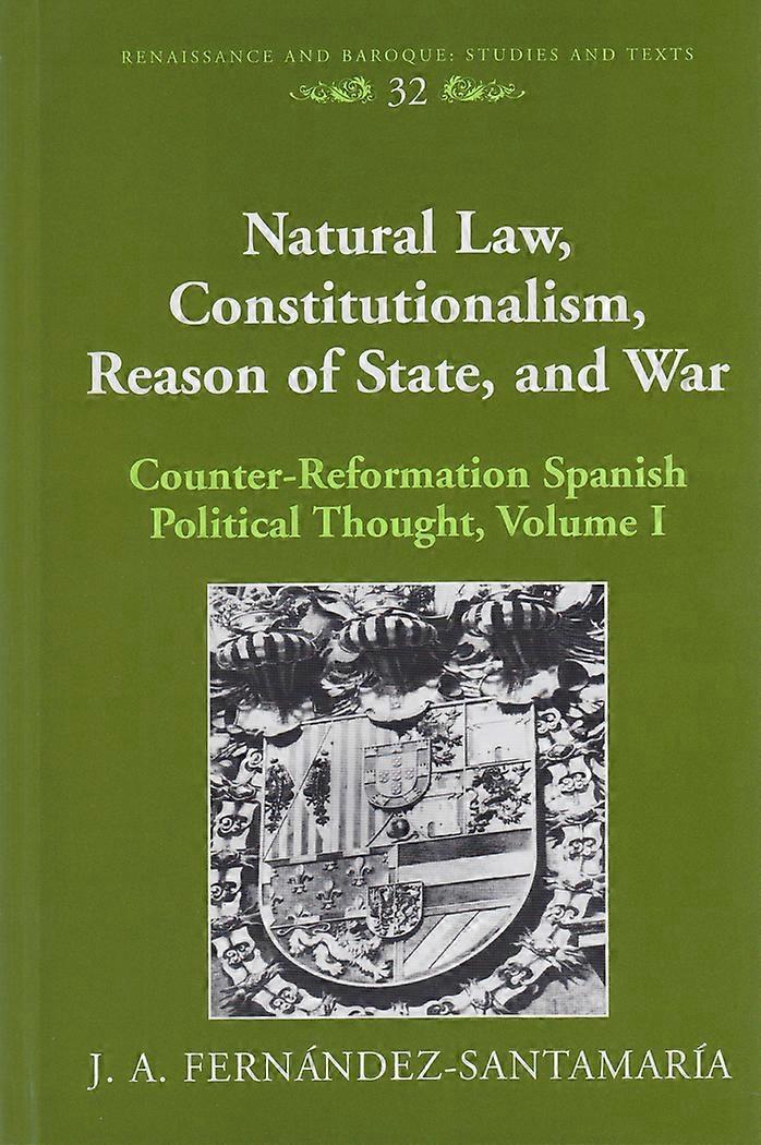 Natural Law Constitutionalism Reason of State and War