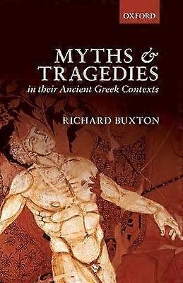 Myths Tragedies Ancient Greek Contexts P