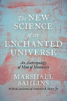 The New Science of the Enchanted Universe