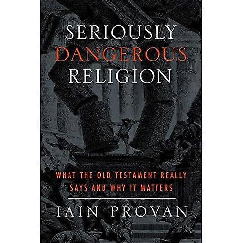 Seriously Dangerous Religion