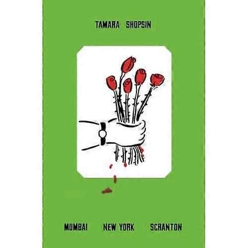 Mumbai New York Scranton: Ein Memoir